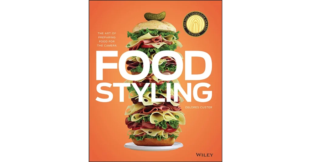 Livre Food Styling par Dolores Custer